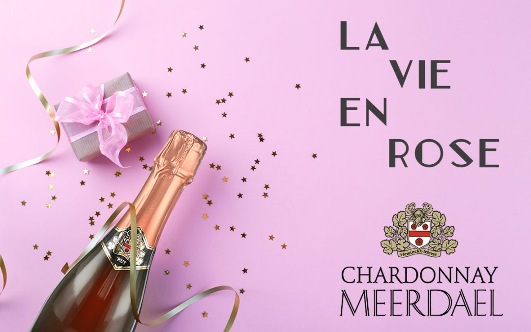 Chardonnay Meerdael ziet “La vie en rose”